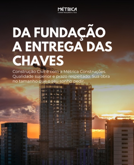 Da Fundação a Entrega das Chaves