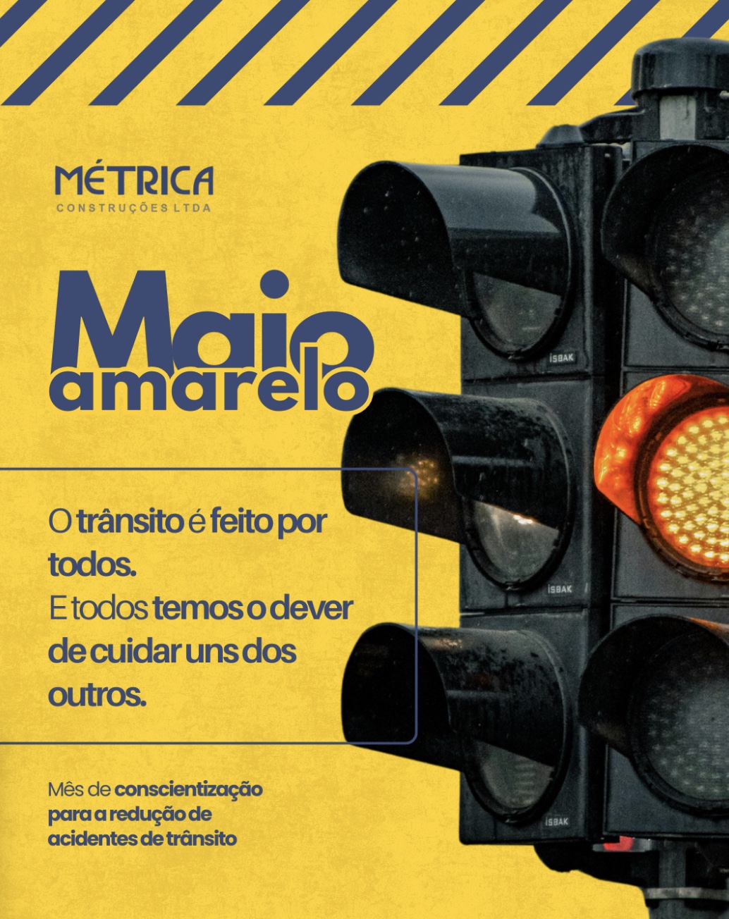Maio amarelo - O trânsito é feito por todos.