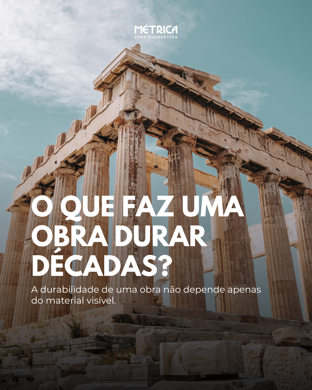 O que faz uma obra durar? 